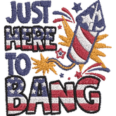 Just-Here-to-Bang - Embroidery Design - FineryEmbroidery